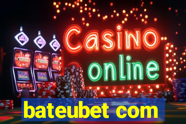 bateubet com